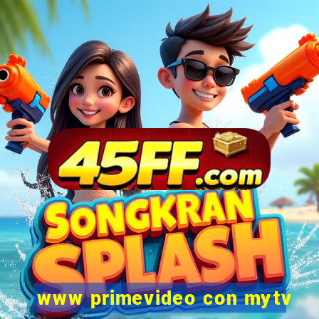 www primevideo con mytv